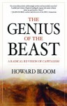 Genius of the Beast, The: A Radical Re-Vision of Capitalism - Howard Bloom