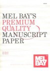 Premium Quality Manuscript Paper: Twelve-Stave - Mel Bay