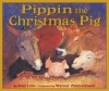 Pippin The Christmas Pig - Jean Little, Werner Zimmermann