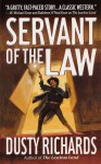 Servant of the Law - Dusty Richards