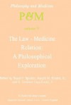 The Law-Medicine Relation: A Philosophical Exploration: Proceedings of the Eighth Trans-Disciplinary Symposium on Philosophy and Medicine Held at Farmington, Connecticut, November 9 11, 1978 - Stuart F. Spicker, H. Tristram Engelhardt Jr., Joseph M. Healey