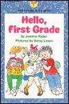 Hello First Grade - Joanne Ryder, Betsy Lewin