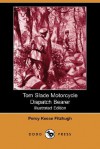 Tom Slade Motorcycle Dispatch Bearer (Illustrated Edition) (Dodo Press) - Percy Keese Fitzhugh, R. Emmett Owen