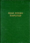 Gear Design Simplified - Franklin D. Jones, Henry H. Ryffel