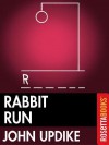 Rabbit, Run - John Updike