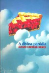 A Divina Paródia - Álvaro Cardoso Gomes