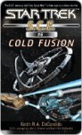 Cold Fusion (Star Trek: S.C.E., #6) - Keith R.A. DeCandido