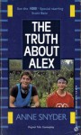 The Truth about Alex - Anne Snyder