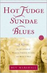 Hot Fudge Sundae Blues: A Novel - Bev Marshall