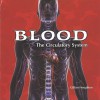 Blood: The Circulatory System - Gillian Houghton