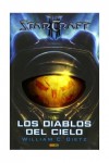 Los Diablos del Cielo (StarCraft, #2) - William Corey Dietz, Gonzalo Quesada