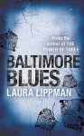 Baltimore Blues - Laura Lippman