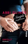 Simple Perfection - Erfüllt: Roman (Perfection-Reihe) - Abbi Glines, Lene Kubis