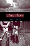 Almost Home - Jessica Blank