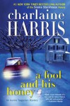 A Fool and His Honey - Charlaine Harris