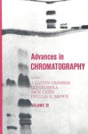 Advances in Chromatography - J. Calvin Giddings, R.A. Keller