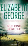 Nur eine böse Tat - Elizabeth George