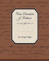 New Chronicles of Rebecca - Kate Douglas Wiggin