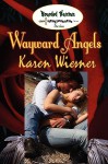 Wayward Angels - Karen Wiesner