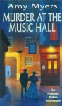 Murder At The Music Hall: (Auguste Didier Mystery 8) - Amy Myers