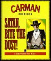 Satan, Bite The Dust!: A Storybook For Kids - Carman Licciardello, W. Terry Whalin