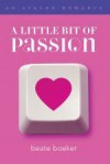 A Little Bit of Passion - Beate Boeker