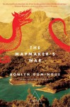 The Mapmaker's War: A Legend - Ronlyn Domingue