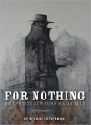 For Nothing (An Upstate New York Mafia Tale #1) - Nicholas Denmon, Jesse Horst