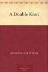 A Double Knot - George Manville Fenn