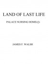 Land of Last life - James F. Walsh