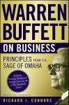 Warren Buffett on Business: Principles from the Sage of Omaha - Richard J. Connors