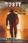 Dusty: Reflections Of An American Dream - Howard Brody