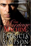 The Marriage Machine - Patricia Simpson