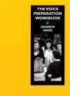Working Shakespeare Collection: Workshop 5: The Voice Preparation Workbook (Working Arts Library) - Cicely Berry