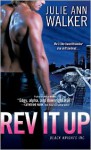 Rev It Up - Julie Ann Walker