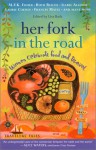 Her Fork in the Road: Women Celebrate Food and Travel - Lisa S. Bach