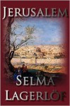 Jerusalem - Selma Lagerlof, Velma Swanston Howard (Translator), Henry Goddard Leach (Introduction)