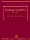 William Congreve: The Critical Heritage - Howard Erskine-Hill, Alexander Lindsay