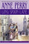 Long Spoon Lane (Thomas and Charlotte Pitt Series #24) - Anne Perry