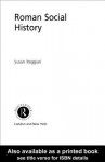 Roman Social History - Susan Treggiari