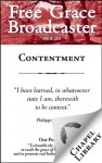 Free Grace Broadcaster - Issue 213 - Contentment - William S. Plumer, Jeremiah Burroughs, John C. Ryle, Thomas Jacombe, Jonathan Edwards, Thomas Boston, Arthur W. Pink, Octavius Winslow