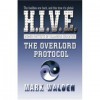 H.I.V.E Overlord Protocol - Mark Walden