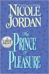 Prince of Pleasure - Nicole Jordan