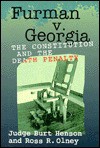 Furman V. Georgia: The Death Penalty and the Constitution - Burt M. Henson, Ross R. Olney