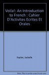 Voila!: An Introduction to French : Cahier D'Activites Ecrites Et Orales - Isabelle Kaplan