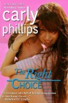 The Right Choice - Carly Phillips