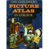 The Children's Picture Atlas In Colour - Paul Hamlyn