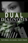 Dual Diagnosis: An Integrated Approach to Treatment - Marjie C. Barrett, Marjie C. Barrett