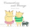 Clementine and Mungo - Sarah Dyer