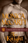 The Knight (Highland Guard, #7.5) - Monica McCarty